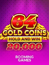 64 Gold Coins Hold and Win 20,000 slot game by Booming Games