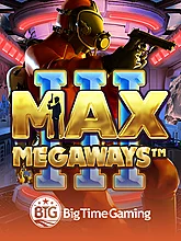 Max Megaways 3 slot game by Bigtime Gaming
