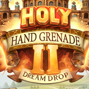 Holy Hand Grenade 2 Dream Drop slot game by Relax Gaming