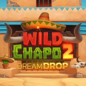 Wild Chapo 2 Dream Drop slot game by Relax Gaming